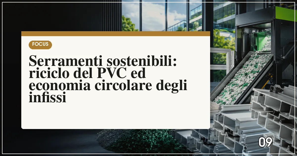 Serramenti sostenibili: riciclo del PVC ed economia circolare degli infissi